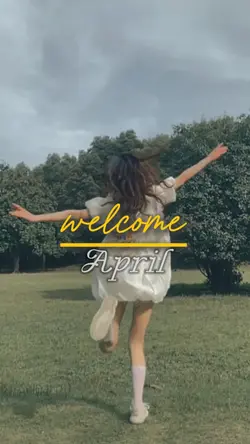 WELCOME APRIL