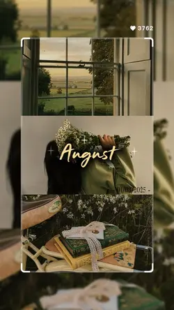 Hello August 