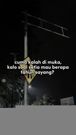 cuma kalah di muka 