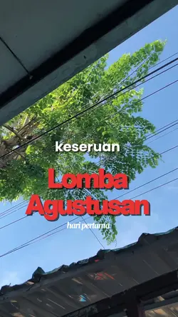 keseruan lomba agust