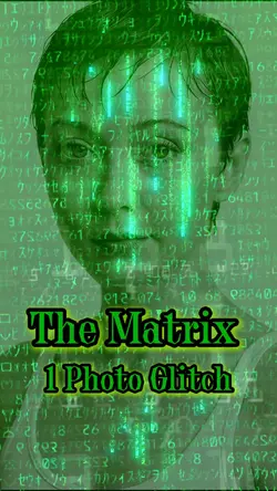 The Matrix Glitch 