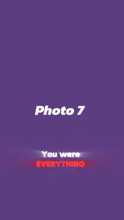 You were everything 