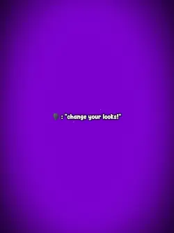 change your looks
