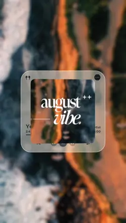 AUGUST VIBE