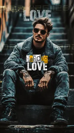 hard to love 
