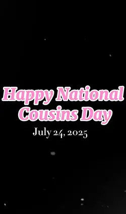 Happy Cousin Day