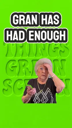 Gran Had Had Enough 