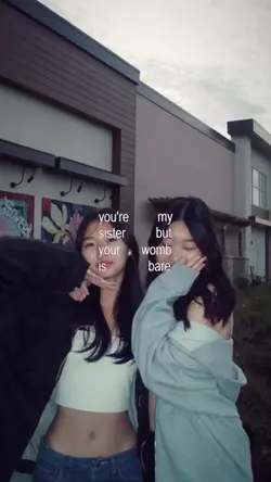 you’re my sister