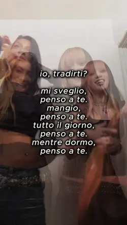 io, tradirti?