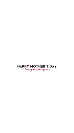 Happy Mother's Day 