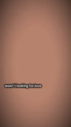 Wasntlookingforlove
