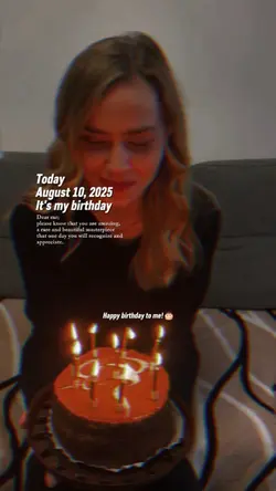 Aug. 10 2025 my bday
