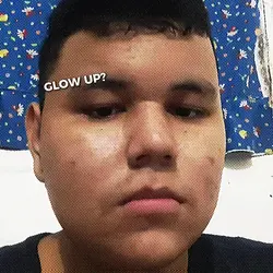 GLOW UP?