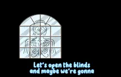 let's open a blind