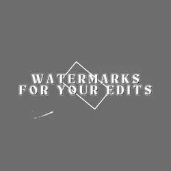 WATERMARKS FOR EDITS