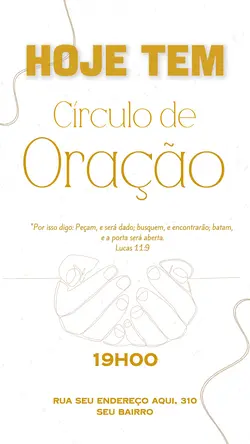 Hoje tem oração.