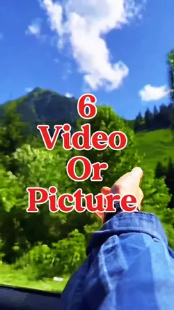 6 video or picture 