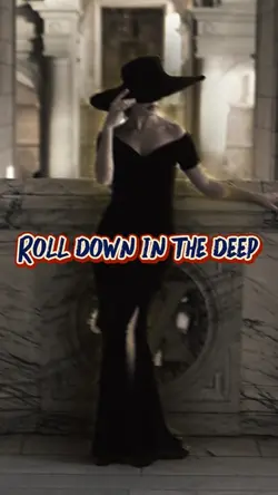 Rol down in the deep