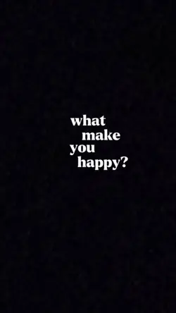 what make you happy?