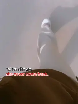 she never come back