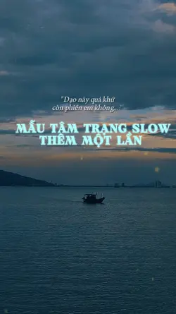 Dạo này quá khứ còn