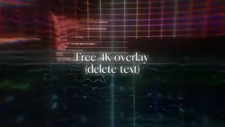 FREE 4K OVERLAY