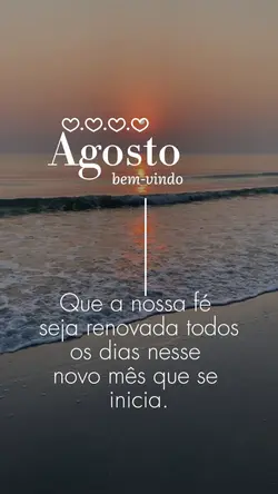 Agosto bem vindo