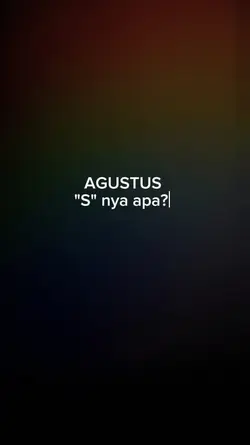 Agustus "s" nya apa