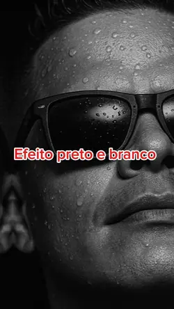 Efeito preto branco