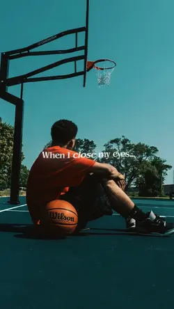 When I close my eyes