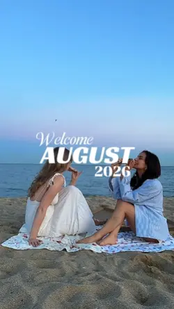 welcome august