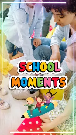 school moments 