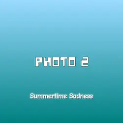 SummertimeSadness #2