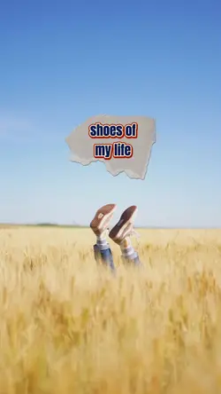 shoes of my life 