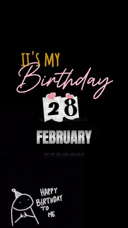 Birthday 28 FEBRUARY