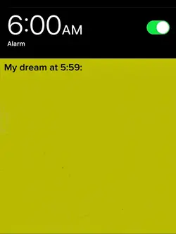 My dream at 5:59