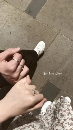 i just love u, bro