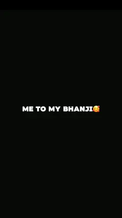 Me to my Bhanji🫠
