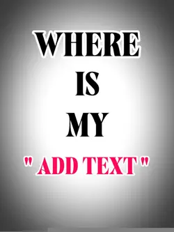 WHERE IS MY ...