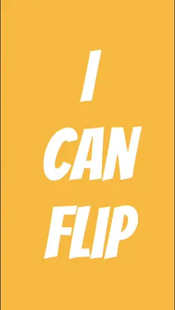 I can flip