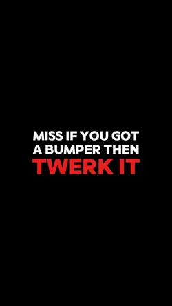 Twerk It