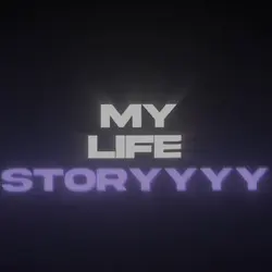 My life story