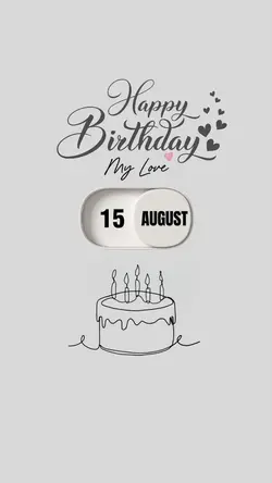 BDAY LOVE 15 AUGUST