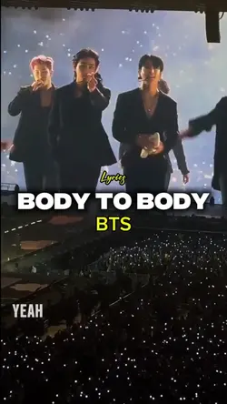 Body to body BTS