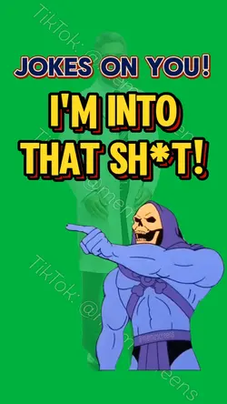 I'M INTO THAT!