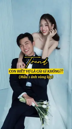 Con biết vợ là cái 