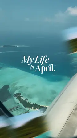 MY LIFE IN APRIL