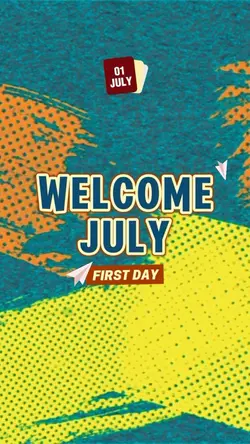 WELCOME JULY
