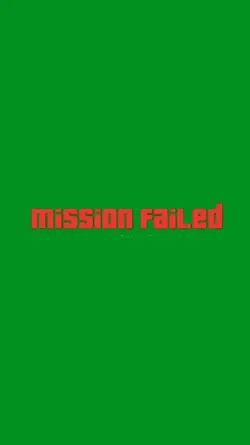mission failed