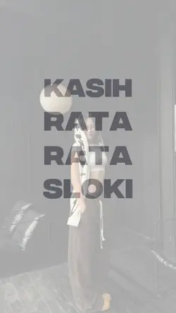 kasih rata² sloki | 